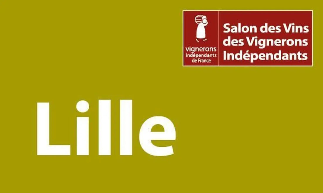 Salon des Vins des vignerons Independants de Lille - 13 au 16 novembre