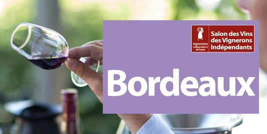 Salon des Vignerons Indépendants - Bordeaux - 13 au 15 mars